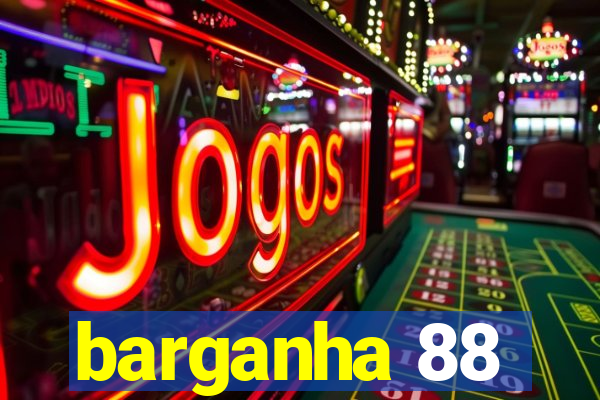 barganha 88